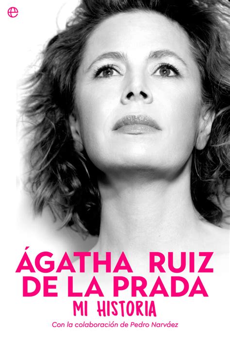 agata ruiz de la prada libro|Ágatha Ruiz de la Prada. Mi historia .